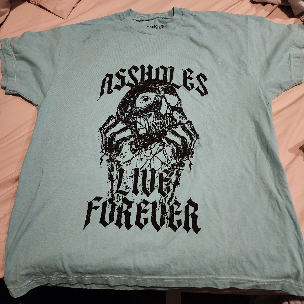 Assholes live forever tee shirt